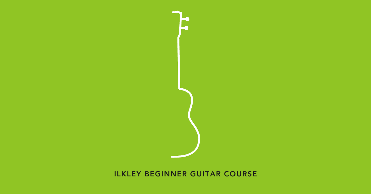 Ilkley Beginner Guitar Course